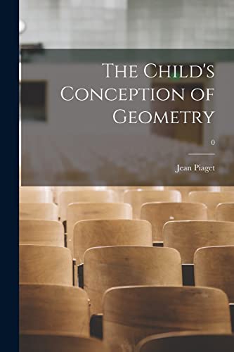 Imagen de archivo de The Child's Conception of Geometry; 0 a la venta por THE SAINT BOOKSTORE