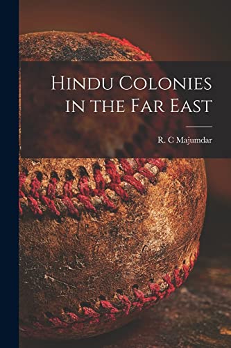 Beispielbild fr Hindu Colonies in the Far East zum Verkauf von GreatBookPrices