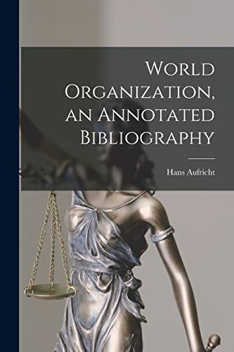 9781014714817: World Organization, an Annotated Bibliography