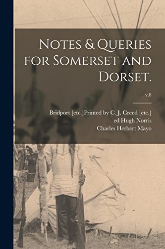 Beispielbild fr Notes & Queries for Somerset and Dorset.; v.8 zum Verkauf von Chiron Media