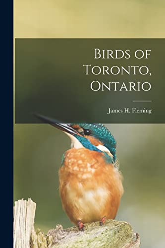 Stock image for Birds of Toronto; Ontario [microform] for sale by Ria Christie Collections