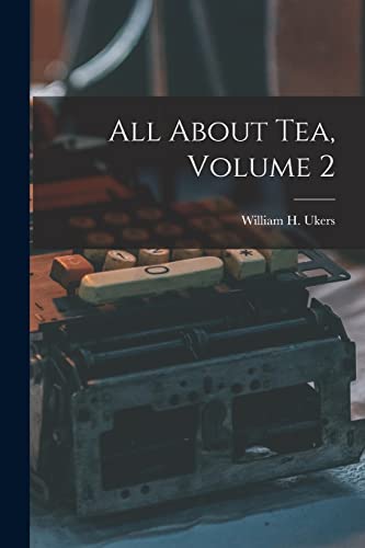 Imagen de archivo de All About Tea, Volume 2 a la venta por GreatBookPrices