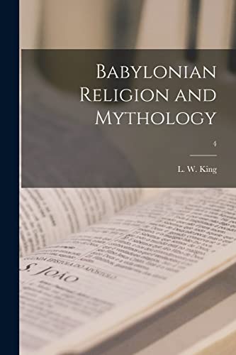 Stock image for Babylonian Religion and Mythology; 4 for sale by THE SAINT BOOKSTORE