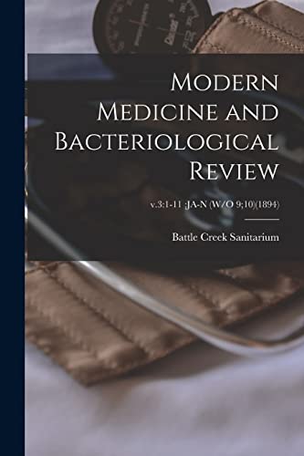 Beispielbild fr Modern Medicine and Bacteriological Review; v.3 zum Verkauf von PBShop.store US