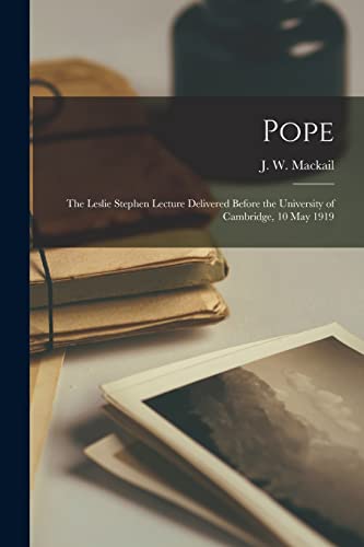 9781014730268: Pope: the Leslie Stephen Lecture Delivered Before the University of Cambridge, 10 May 1919