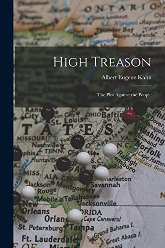 Beispielbild fr High Treason; the Plot Against the People zum Verkauf von GreatBookPrices