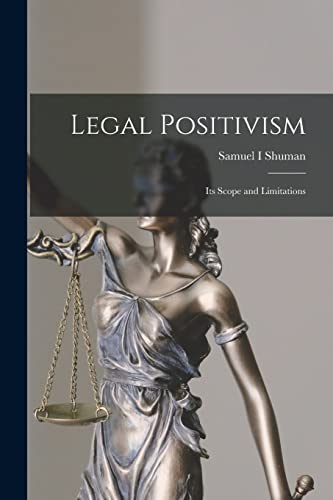 Beispielbild fr Legal Positivism: Its Scope and Limitations zum Verkauf von Lucky's Textbooks