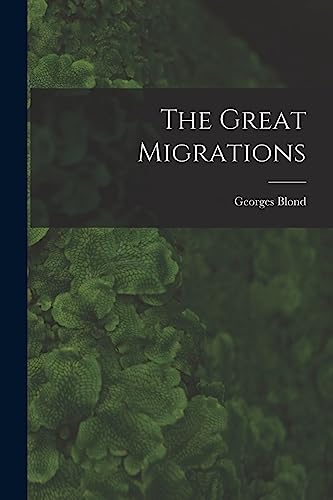 Stock image for The Great Migrations for sale by St Vincent de Paul of Lane County