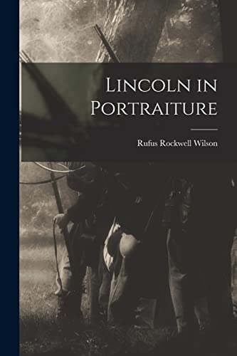 Imagen de archivo de Lincoln in Portraiture a la venta por GreatBookPrices