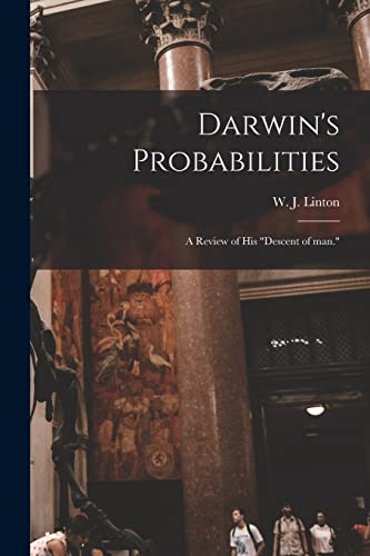 Stock image for Darwin's Probabilities : a Review of His "Descent of Man." for sale by Ria Christie Collections