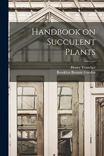 Stock image for Handbook on Succulent Plants for sale by GreatBookPrices