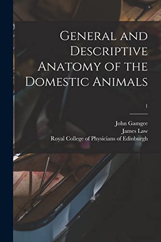Stock image for General and Descriptive Anatomy of the Domestic Animals; 1 for sale by Lucky's Textbooks
