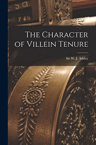 Imagen de archivo de The Character of Villein Tenure [microform] a la venta por THE SAINT BOOKSTORE