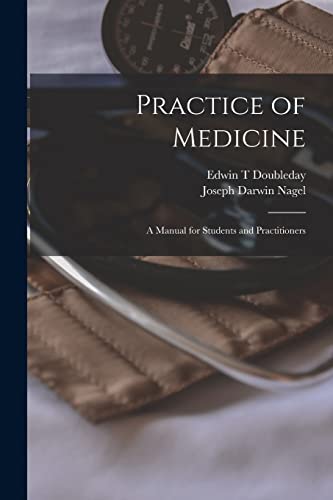 Beispielbild fr Practice of Medicine; a Manual for Students and Practitioners zum Verkauf von Lucky's Textbooks