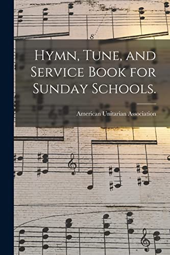 9781014786821: Hymn, Tune, and Service Book for Sunday Schools.