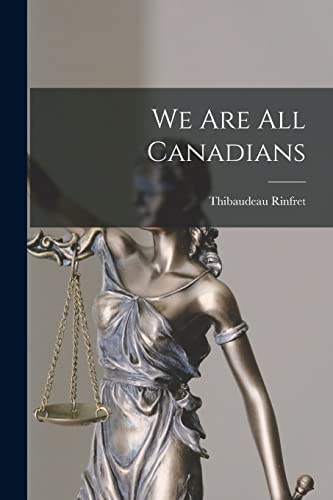 Stock image for We Are All Canadians for sale by THE SAINT BOOKSTORE