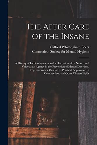 Stock image for The After Care of the Insane for sale by PBShop.store US