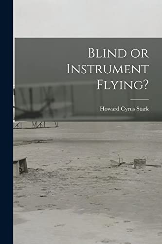 9781014797032: Blind or Instrument Flying?