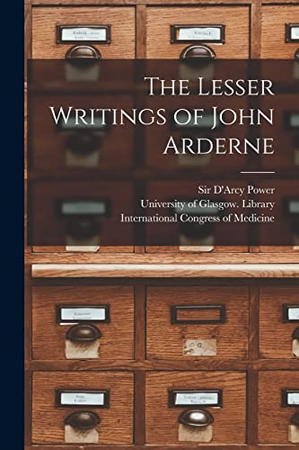 9781014797933: The Lesser Writings of John Arderne [electronic Resource]