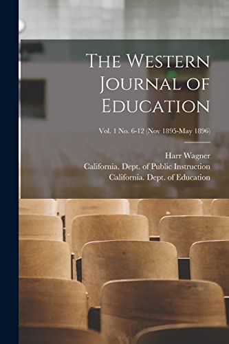 9781014800817: The Western Journal of Education; Vol. 1 no. 6-12 (Nov 1895-May 1896)
