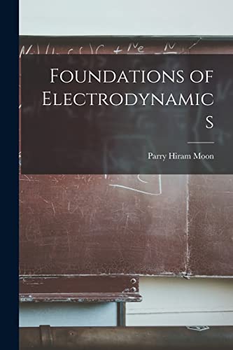 Stock image for Foundations of Electrodynamics for sale by Lucky's Textbooks