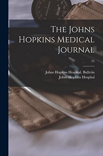 Stock image for The Johns Hopkins Medical Journal; 25 for sale by PBShop.store US