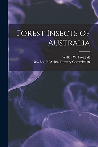 Stock image for Forest Insects of Australia for sale by Lucky's Textbooks