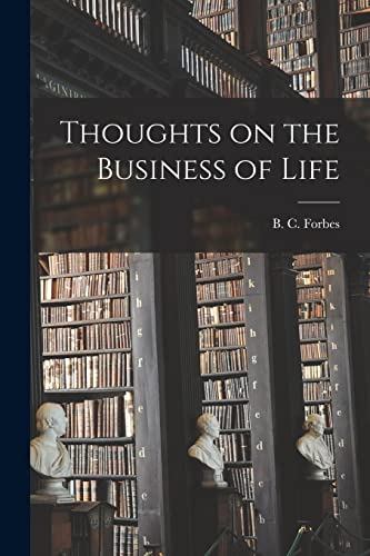 Imagen de archivo de Thoughts on the Business of Life a la venta por GreatBookPrices