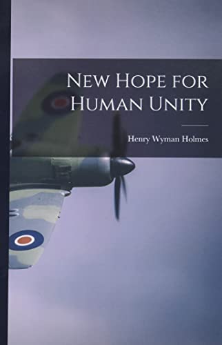9781014832115: New Hope for Human Unity