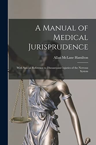 9781014832672: A Manual of Medical Jurisprudence: With Special Reference to Diseases and Injuries of the Nervous System