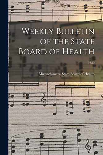 Stock image for Weekly Bulletin of the State Board of Health; 1889 for sale by PBShop.store US
