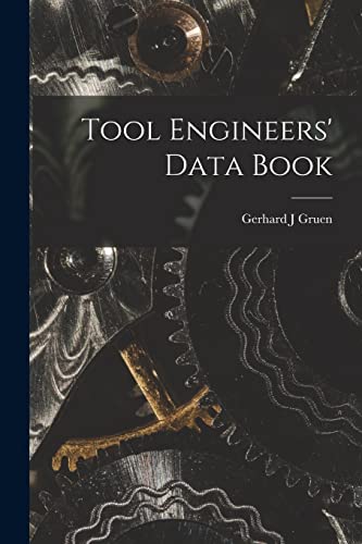 9781014847515: Tool Engineers' Data Book