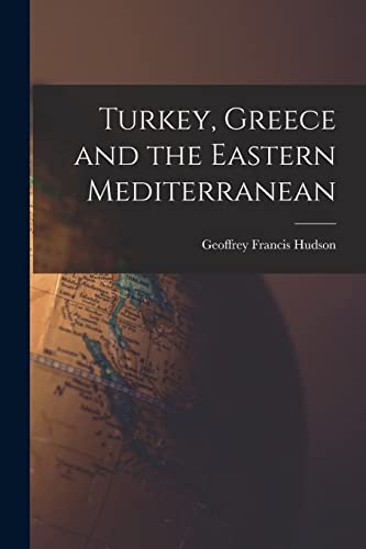 Stock image for Turkey, Greece and the Eastern Mediterranean for sale by Lucky's Textbooks