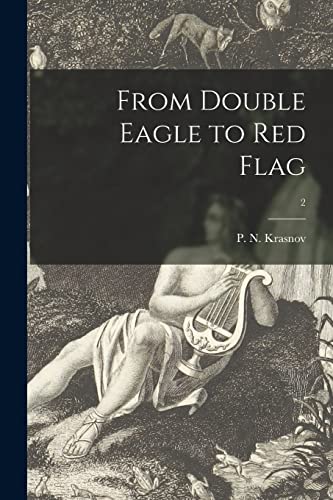 Stock image for From Double Eagle to Red Flag; 2 for sale by GreatBookPrices