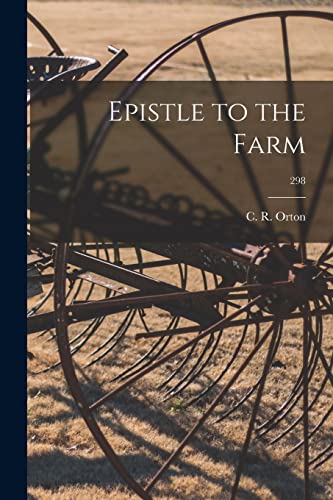 Stock image for Epistle to the Farm; 298 for sale by THE SAINT BOOKSTORE