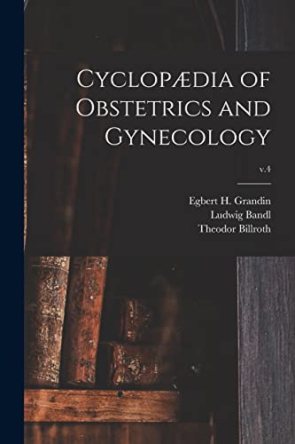 Imagen de archivo de Cyclop�dia of Obstetrics and Gynecology; v.4 a la venta por Chiron Media