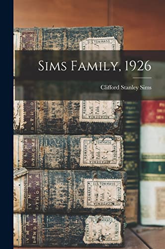 Stock image for Sims Family, 1926 for sale by GreatBookPrices
