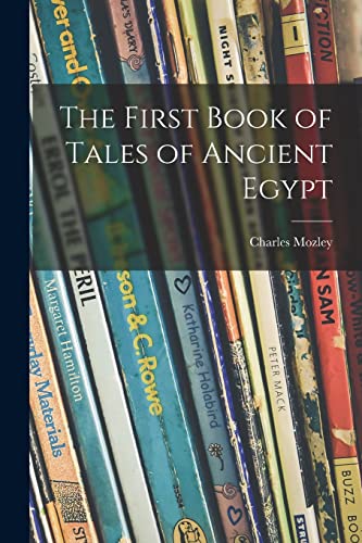 9781014862488: The First Book of Tales of Ancient Egypt