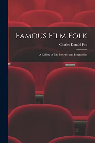 Imagen de archivo de Famous Film Folk; a Gallery of Life Portraits and Biographies a la venta por Lucky's Textbooks