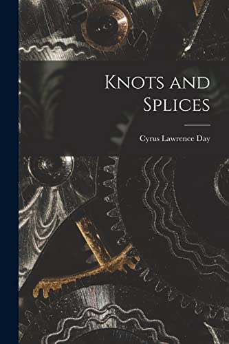 Stock image for Knots and Splices for sale by GreatBookPrices