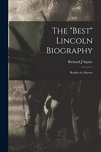 Stock image for The best Lincoln Biography: Results of a Survey for sale by GreatBookPrices