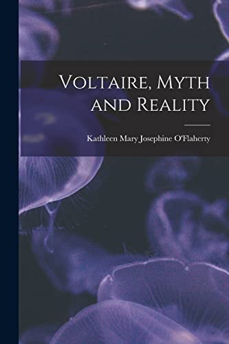 Beispielbild fr Voltaire, Myth and Reality zum Verkauf von THE SAINT BOOKSTORE