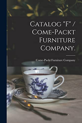 9781014880130: Catalog "F" / Come-Packt Furniture Company.