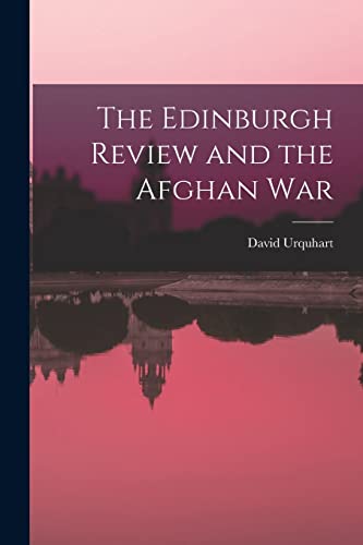 Beispielbild fr The Edinburgh Review and the Afghan War zum Verkauf von Lucky's Textbooks