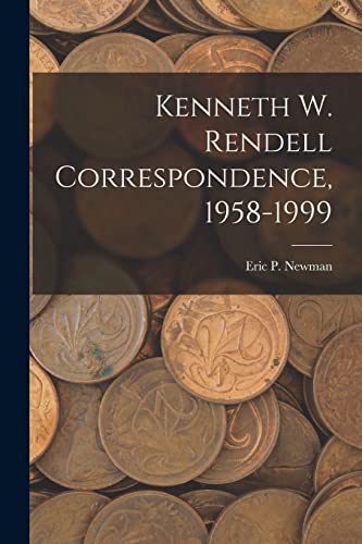 9781014883896: Kenneth W. Rendell Correspondence, 1958-1999