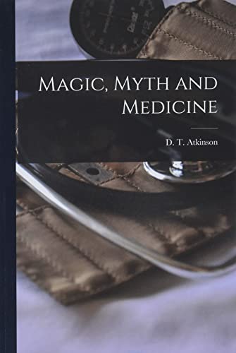 Stock image for Magic, Myth and Medicine for sale by GreatBookPrices