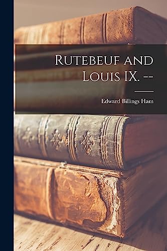 Stock image for Rutebeuf and Louis IX. -- for sale by Lucky's Textbooks