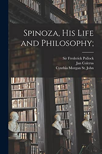 Imagen de archivo de Spinoza, His Life and Philosophy; a la venta por Chiron Media