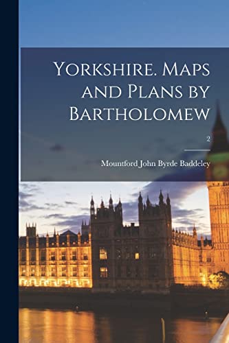 Imagen de archivo de Yorkshire. Maps and Plans by Bartholomew; 2 a la venta por Ria Christie Collections