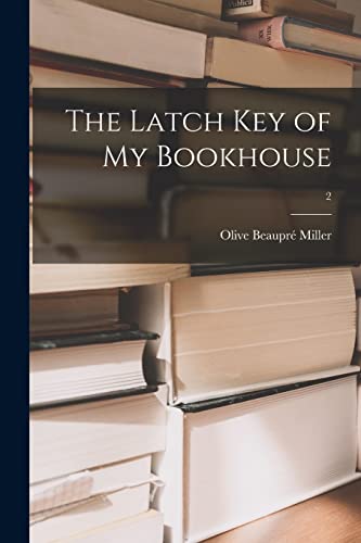Stock image for The Latch Key of My Bookhouse; 2 for sale by PBShop.store US